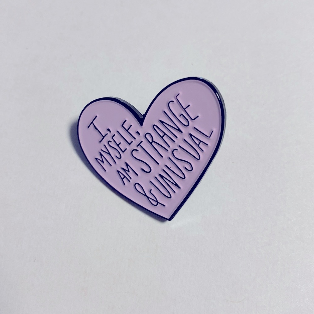 COPY - A pin “ I MYSELF, AM STRANGE & UNUSAL - Picture 2 of 3